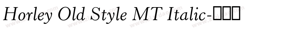 Horley Old Style MT Italic字体转换
